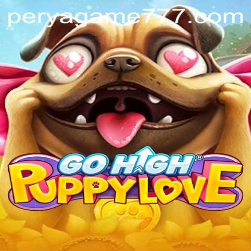 GoHighPuppyLove: A Unique Perception of Perya Games