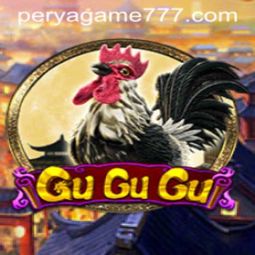 Exploring GuGuGu: The Fascinating Perya Game