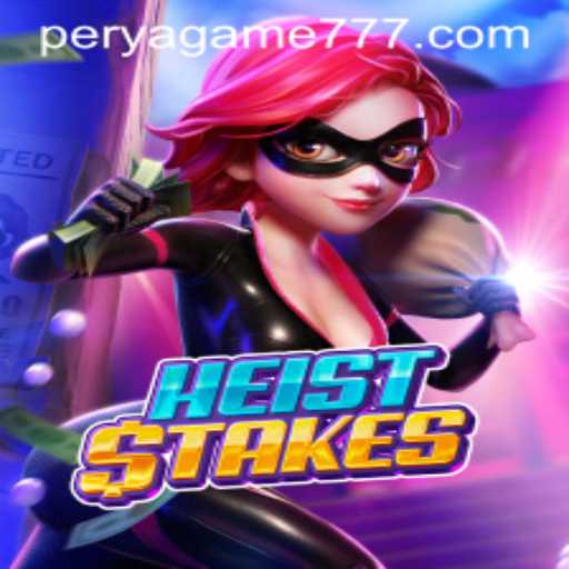 HeistStakes The Thrilling Perya Game Experience