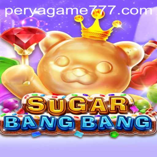 Explore the Exciting World of SUGARBANGBANG: A Unique Perya Game Adventure